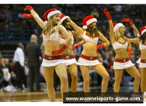 完美体育NBA顶级美女现场：曝光最新赛事花边与球场风云